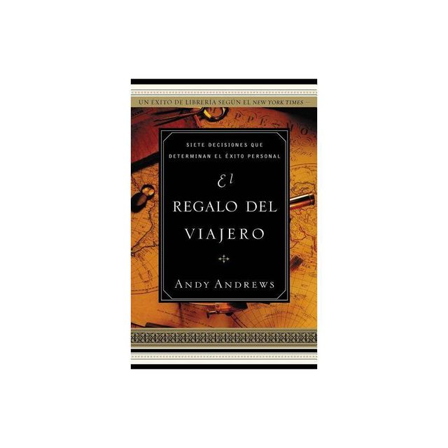 El Regalo del Viajero - by Andy Andrews (Paperback)