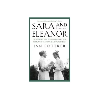 Sara and Eleanor - by Jan Pottker (Paperback)