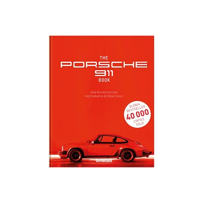 The Porsche 911 Book - by Ren Staud (Hardcover)