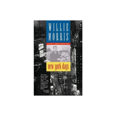 New York Days - by Willie Morris (Paperback)