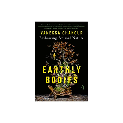 Earthly Bodies - by Vanessa Chakour (Paperback)