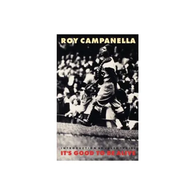 Its Good to Be Alive - by Roy Campanella (Paperback)