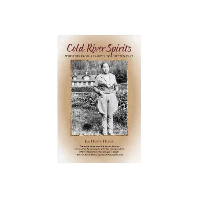 Cold River Spirits - 2nd Edition by Jan Harper-Haines (Paperback)