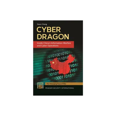 Cyber Dragon - (Changing Face of War) by Dean Cheng (Hardcover)