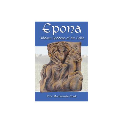 Epona - by P D MacKenzie Cook (Paperback)