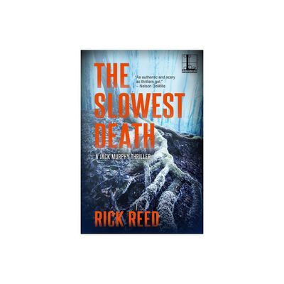 The Slowest Death - (Jack Murphy Thriller) by Rick Reed (Paperback)