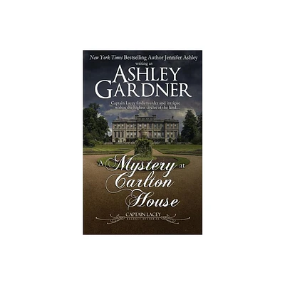 A Mystery at Carlton House - (Captain Lacey Regency Mysteries) by Ashley Gardner & Jennifer Ashley (Paperback)