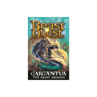 Beast Quest: Gargantua the Silent Assassin - by Adam Blade (Paperback)