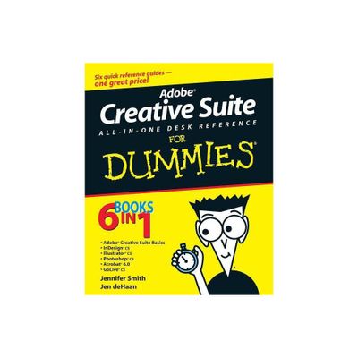 Adobe Creative Suite All-In-One Desk Reference for Dummies - (For Dummies) by Jennifer Smith & Jen DeHaan (Paperback)