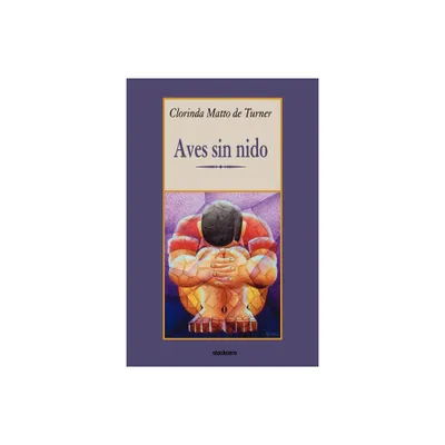 Aves sin nido - Annotated by Clorinda Matto de Turner (Paperback)