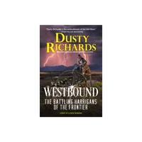 Westbound - (The Battling Harrigans of the Frontier) by Dusty Richards (Paperback)