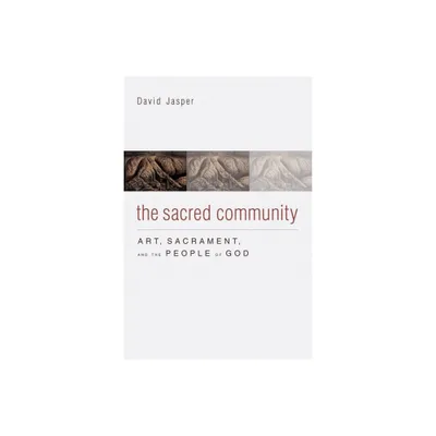 The Sacred Community - by David Jasper (Hardcover)