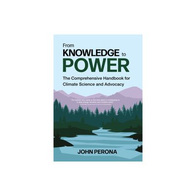 From Knowledge to Power - by John Perona (Paperback)