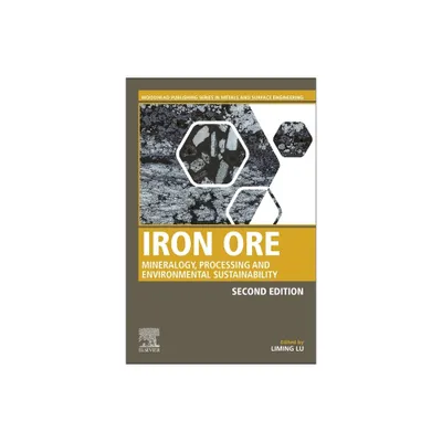 Iron Ore - (Woodhead Publishing Metals and Surface Engineering) 2nd Edition by Liming Lu (Paperback)