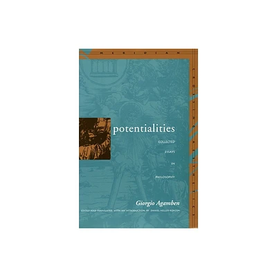 Potentialities - (Meridian: Crossing Aesthetics) by Giorgio Agamben (Paperback)