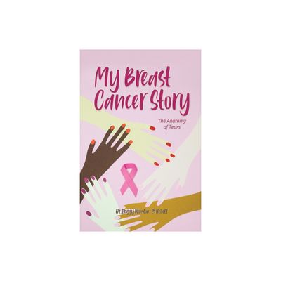 My Breast Cancer Story - by Peggy Winston-Pritchett (Paperback)