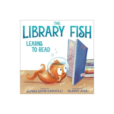 The Library Fish Learns to Read - (The Library Fish Books) by Alyssa Satin Capucilli (Hardcover)