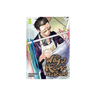 The Way of the Househusband, Vol. 3 - by Kousuke Oono (Paperback)