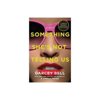 Something Shes Not Telling Us LP - Large Print by Darcey Bell (Paperback)