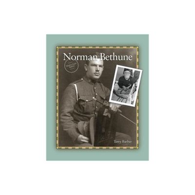 Norman Bethune - (Maple Leaf) by Terry Barber (Paperback)