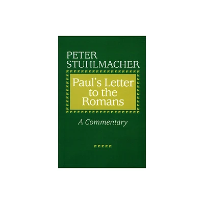 Pauls Letter to the Romans - by Peter Stuhlmacher (Paperback)