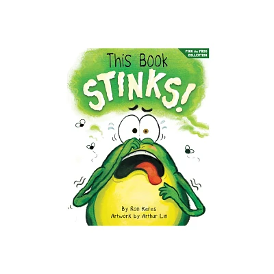 This Book Stinks! - by Ron Keres (Hardcover)