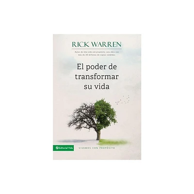 El Poder de Transformar Su Vida - (Vivamos Con Proposito) by Rick Warren (Paperback)