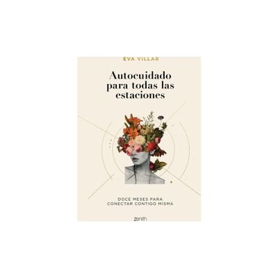 Autocuidado Para Todas Las Estaciones - by Eva Villar (Paperback)