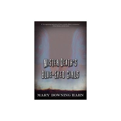 Mister Deaths Blue-Eyed Girls - by Mary Downing Hahn (Paperback)