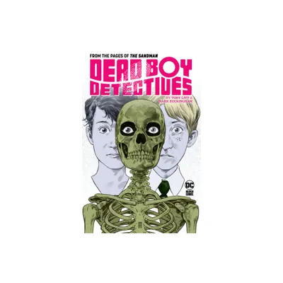 Dead Boy Detectives by Toby Litt & Mark Buckingham - (Paperback)