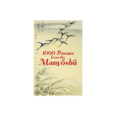 1000 Poems from the Manyoshu - (Dover Literature: Poetry) by Anonymous (Paperback)