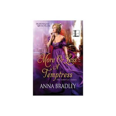 More or Less a Temptress - (Somerset Sisters) by Anna Bradley (Paperback)