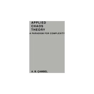 Applied Chaos Theory - by Ali Bulent Cambel (Hardcover)