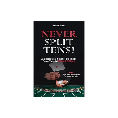 Never Split Tens! - by Les Golden (Paperback)