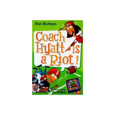 My Weird School Daze #4: Coach Hyatt Is a Riot! - by Dan Gutman (Paperback)