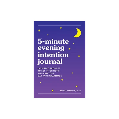 5-Minute Evening Intention Journal - by Tanya Peterson (Paperback)