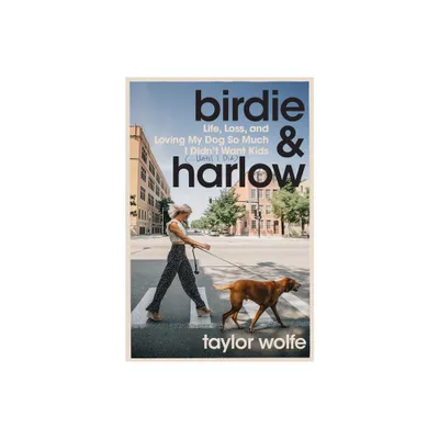 Birdie & Harlow - by Taylor Wolfe (Hardcover)