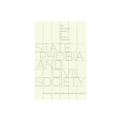 State Phobia and Civil Society - by Mitchell Dean & Kaspar Villadsen (Paperback)