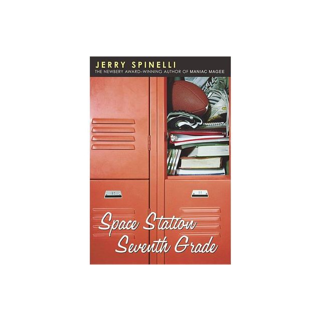 Space Station Seventh Grade - (Jason Herkimer Novel) by Jerry Spinelli (Paperback)