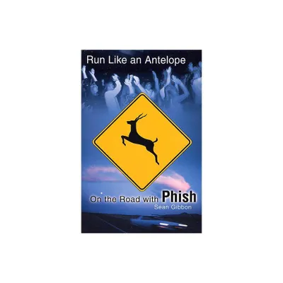 Run Like an Antelope - by Sean Gibbon (Paperback)