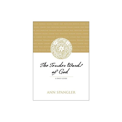 The Tender Words of God - by Ann Spangler (Paperback)