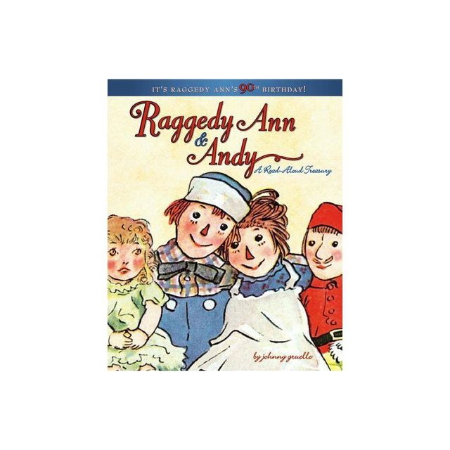 Raggedy Ann & Andy - by Johnny Gruelle (Hardcover)