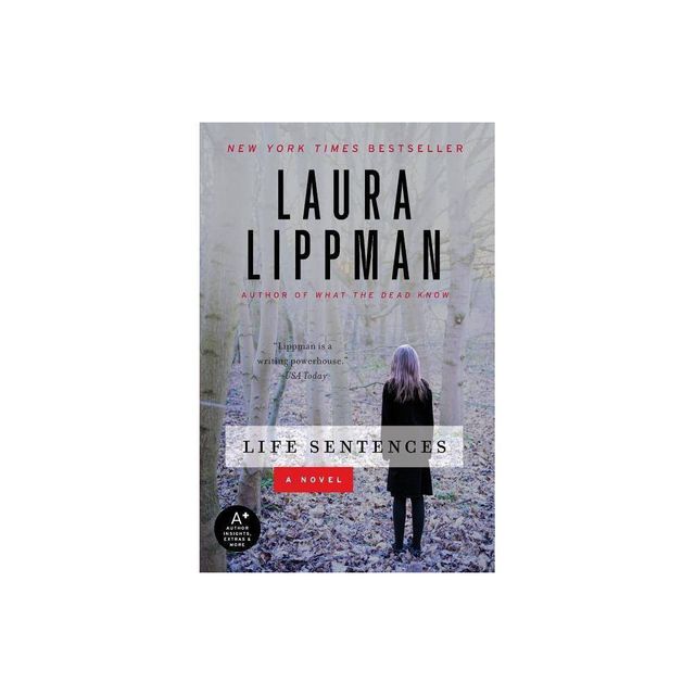 Life Sentences - by Laura Lippman (Paperback)