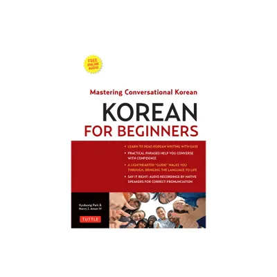 Korean for Beginners - by Henry J Amen IV & Kyubyong Park (Mixed Media Product)