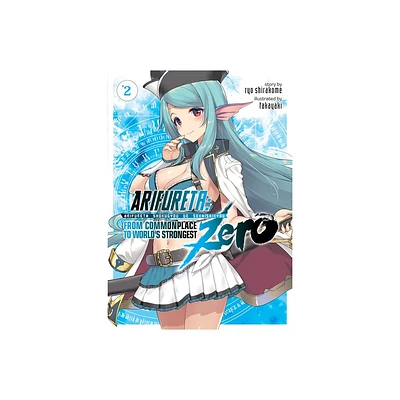 Arifureta: From Commonplace to Worlds Strongest Zero (Light Novel) Vol. 2 - by Ryo Shirakome (Paperback)