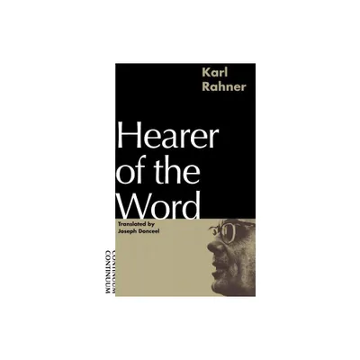 Hearer of the Word - by Karl Rahner (Paperback)