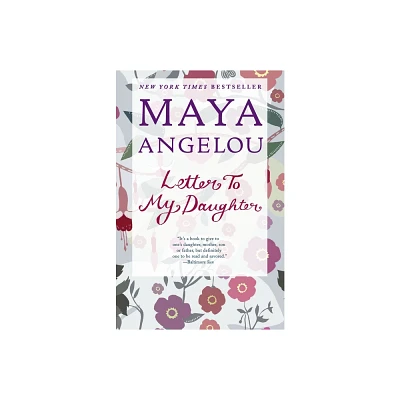 Letter to My Daughter (Paperback) by Maya Angelou