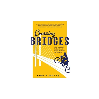 Crossing Bridges - by Lisa A Watts (Paperback)