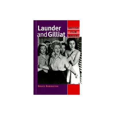 Launder and Gilliat - (British Film-Makers) by Bruce Babington (Paperback)