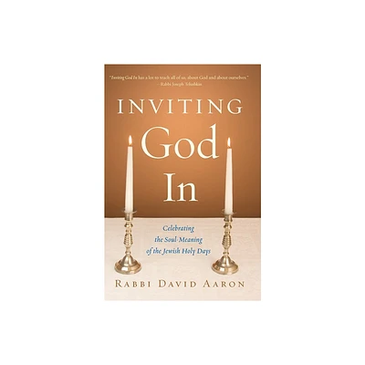 Inviting God In - by David Aaron (Paperback)